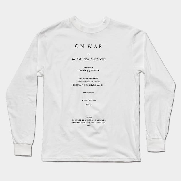 HIGH RESOLUTION On War Carl Von Clausewitz Title Page Long Sleeve T-Shirt by buythebook86